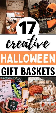 halloween gift baskets with text overlay that reads 17 creative halloween gift baskets