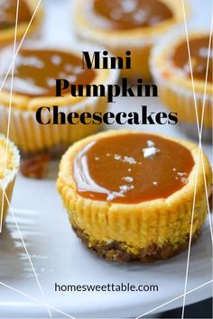 mini pumpkin cheesecakes on a plate with text overlay that says mini pumpkin cheesecakes