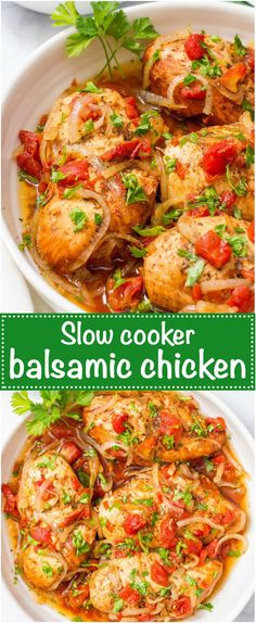 slow cooker balsamic chicken with tomatoes, onions and parsley in a white casserole dish