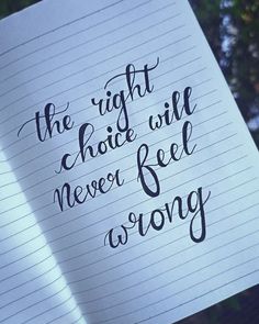 the right choice will never be wrong handwritten note on lined paper with black ink