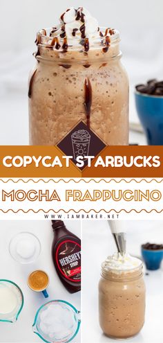 there is a collage of pictures with different items in them and the caption says copycat starbucks mocha frappuccino