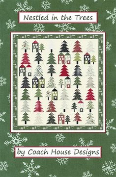 the cover of nested in the trees by coach house designs, featuring snowflakes and houses