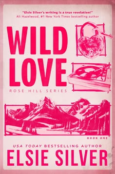 the cover of wild love by elsie silver, with pink and black illustrations on it