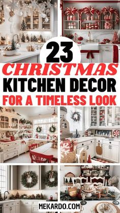 christmas kitchen decor for a timeless look with text overlays that reads 23 christmas kitchen decor for a timeless look