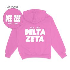 a pink hoodie with the words delta zeta printed on it