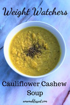 a bowl of cauliflower cashew soup with the words weight watchers above it