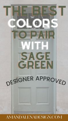 the best colors to pair with sage green for exterior doors and windows are featured here