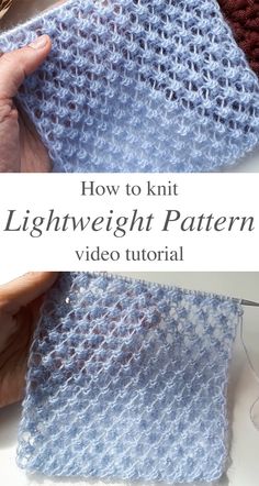 someone is knitting the light weight crochet pattern on a piece of cloth with text that reads, how to knit light weight crochet video tutor