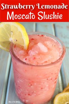 Strawberry Lemonade Moscato Slushie Cocktail Wine Slushie Recipe, Holiday Drinks Alcohol, Liquor Drinks, Frozen Cocktails, Drinks Alcohol