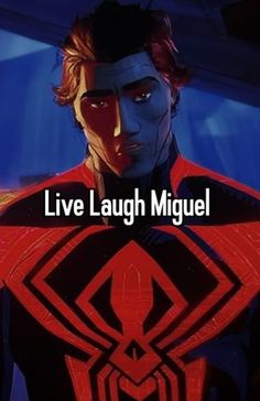 a cartoon character with the words live laugh miguel on his chest and an image of spider - man