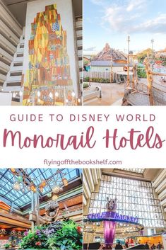 disney world's monorail hotels with text overlay