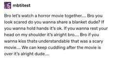 an image of a text message that reads, bro let's watch a horror movie together