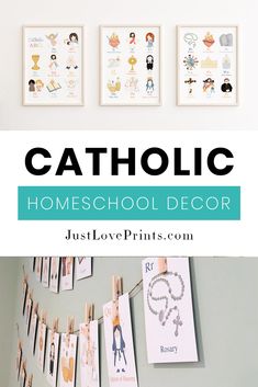 the words catholic homeschool decor above pictures of children's artwork on clothes pins