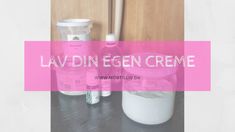 Her får du en opskrift på en nem og lækker hjemmelavet creme, som indeholder få ingredienser heriblandt kokosolie og lavendel. Happy Mom, Toothpaste, Personal Care, Beauty