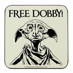 a coaster with an image of a person wearing a mask and the words free dobby on it