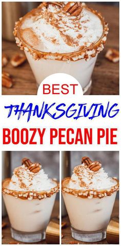 the best thanksgiving boozy pecan pie recipe is shown in three different pictures with text overlay