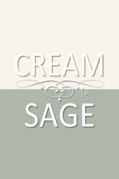 the words cream and sage are in white letters