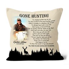 a pillow with an image of a man's name on it and the words gone hunting