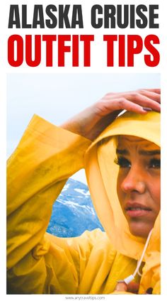 the alaska cruise outfitt tips book cover shows a woman in yellow raincoat with her hands on her head