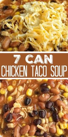 two pictures with the words 7 can chicken taco soup in it and on top