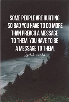 Be the message! Healing Space, The Embrace, Some People, Christian Quotes, Cool Words