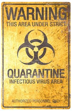 an old yellow warning sign with the words quaranine