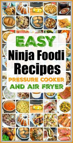 the cover of easy ninja food recipes pressure cooker and air fryer cookbook