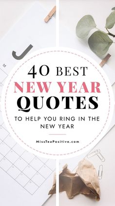 the words, 40 best new year quotes to help you ring in the new year