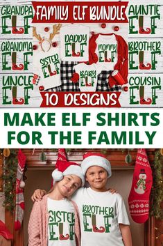 two children wearing matching christmas shirts with the words, family elf bundle 10 designs to make t - shirts for the family