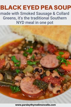 black eyed pea soup made with smoked sausage and collar greens, it's the traditional southern nyd meal in one pot