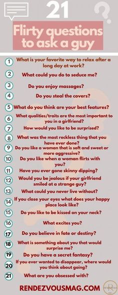 Flirty Questions To Ask, Questions To Ask A Guy, 21 Questions