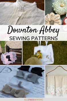 several different images with the words downton albey sewing patterns on them and pictures of clothing