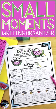 the small moments writing organizer is on top of a desk with watermelon slices