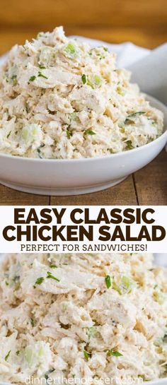 chicken salad in a white bowl on a wooden table with the words easy classic chicken salad