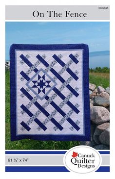 the cover of on the fence quilt pattern book, featuring an image of a blue and white