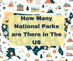 the words how many national parks are there in the us