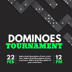 the poster for domino's tournament is shown in green and black with white dots