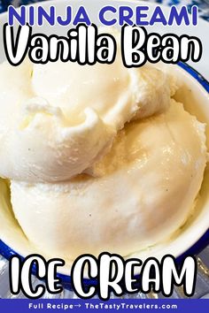 vanilla ice cream in a blue bowl with text overlay that reads, ninja cream vanilla bean ice cream