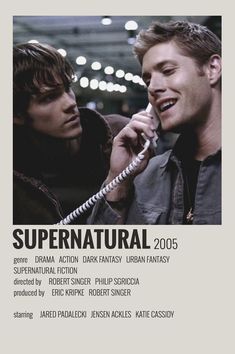 two men talking on telephones with the caption'supernatural 2006'written below them