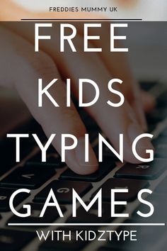 a person typing on a laptop with the text free kids typing games with kidz tye