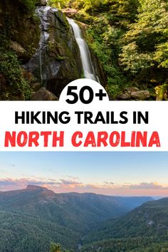 the top hikes in north carolina with text overlay that reads 50 hiking trails in north carolina