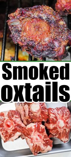 the words smoked oxtails are shown above an image of meat