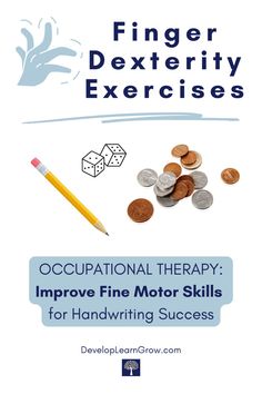 finger dexterity exercises to improve fine motor skills for handwriting and writing success by dr devel