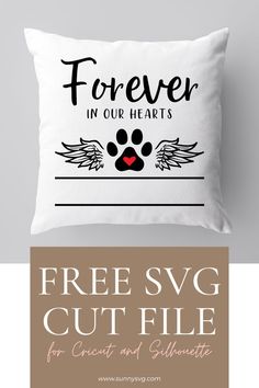 forever in our hearts svg free Hearts Svg, Pet Memorial Gifts, Svg Quotes