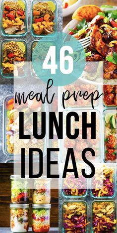 meal prep lunch ideas with the words, 46 meal prep lunch ideas