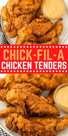 fried chicken tenders on a plate with dipping sauce in the background and text overlay that reads, chick - fila chicken tenders