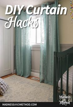 a baby crib in front of a window with the words diy curtain hacks