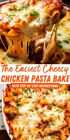 the easy cheesy chicken pasta bake with step - by - step instructions