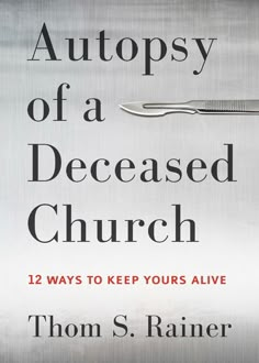 No one wants to see a church die. And yet, far too many churches are dying. For more than twenty-five years, Dr. Thom Rainer has helped churches grow, reverse the trends of decline, and has autopsied those that have died. From this experience, he has discovered twelve consistent themes among those churches that have died. Yet, it&rsquo;s not gloom and doom because from those twelve themes, lessons on how to keep your church alive have emerged.<br><br>Whether your church is vibran Church Fellowship, Church Outreach, Church Ministry, Christian Resources, Billy Graham, Womens Ministry, Children's Ministry, Christian Books, Christian Life