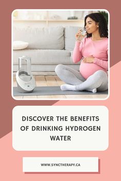 Pregnant woman drinking a glass of water next to a hydrogen generator.